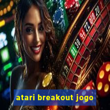 atari breakout jogo